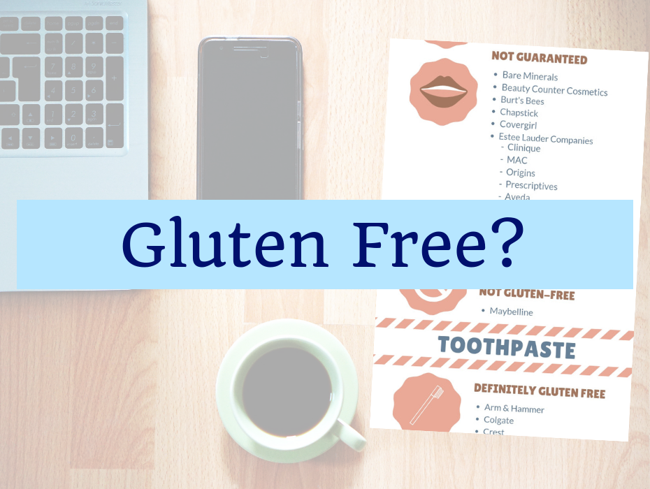 Gluten Free Make up and Toothpaste Well Resourced Dietitian