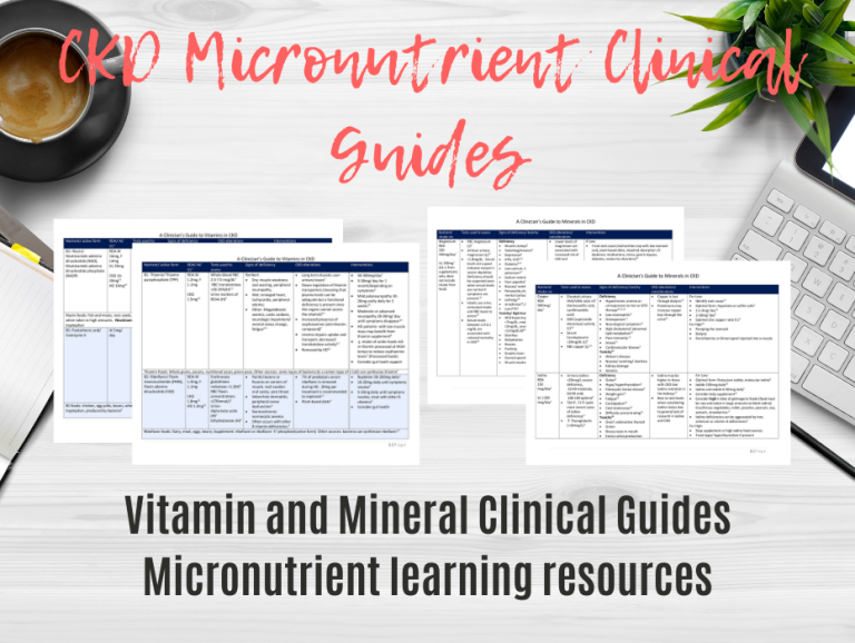 A Clinician's Guide for Micronutrients in CKD - Well Resourced Dietitian