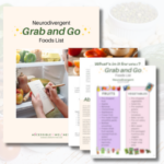 Content preview of Neurodivergent Grab and Go Foods list handout.