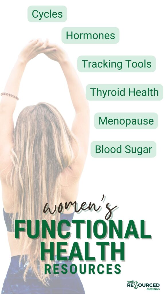 Women's functional nutrition resources shown as text overlay on background of woman with arms lifted over her head.