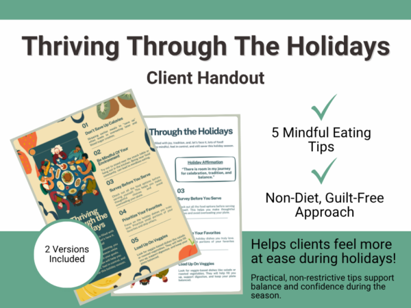 'Thriving Through the Holidays' flyer listing 5 mindful eating tips: don't save up calories, be mindful of your environment, survey before you serve, prioritize your favorites, and load up on veggies. Includes a holiday affirmation about making room for celebration, tradition, and balance.