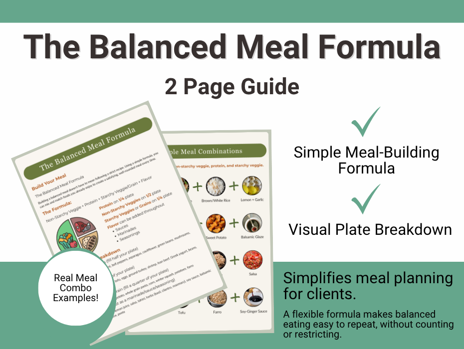 'Build Your Meal: The Balanced Meal Formula' handout showing a plate diagram divided into non-starchy veggies (half plate), protein (quarter plate), and starchy veggies or grains (quarter plate), with flavor added throughout via sauces, marinades, or seasonings. Includes food lists for each category and example meal combinations like grilled chicken, roasted broccoli, and rice with lemon and garlic.